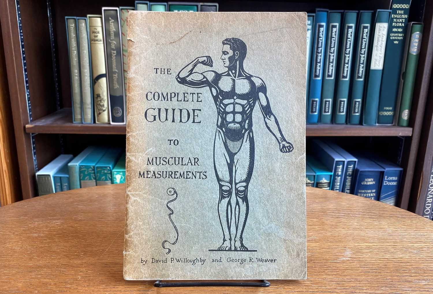 Photo of David P. Willoughby's book, The Complete Guide to Muscular Measurements.